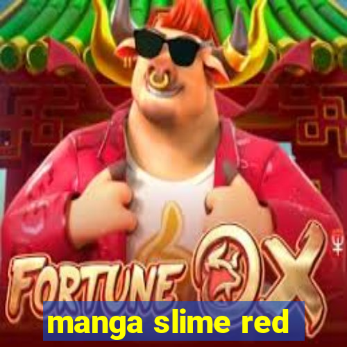 manga slime red